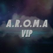 V I P Aroma Music