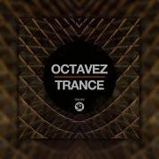 Octavez Trance