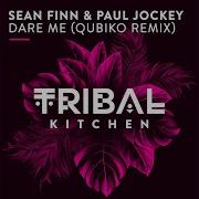 Sean Finn Dare Me Qubiko Remix