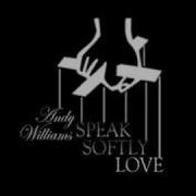 Speak Softly Love Love Theme From The Godfather Andy Williams