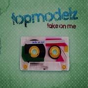 Take On Me Extended Mix Topmodelz