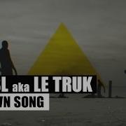 My Own Song Detsl Aka Le Truk