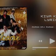 Anand Raj Anand Kiya Kiya From Welcome