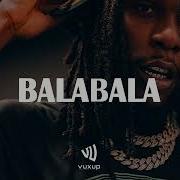 Balabala Burna Boy X Rema X Afrobeat Type Beat 2023 Vuxupload
