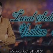 Tural Sedali Unudum Artiq 2021