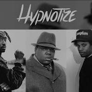 2Pac Notorious Big And Eazy E Remix Hypnotize