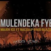 Major Ice Major Ice Ft Nacci Lp Amp Kid Blazor Mulendeka