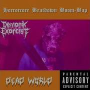 Dead World Demonik Exorcist