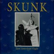 Come Alive Skunk