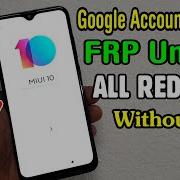 Remove Google Account Permanent Miui 10 Remove Mi Account Miui 10 Google Account Bypass