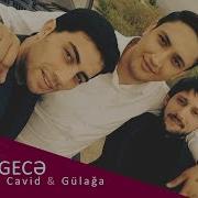 Balabey Cavid Gulaga Basqa Gece 2016