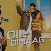 Dil Laya Dimaag Laya Stebin Ben Sunny Inder