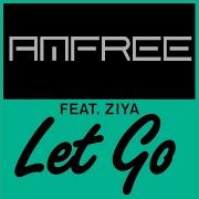 Amfree Let Go Extended Feat Ziya