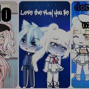 Undo Love The Way You Lie Don T Call Me Up Glmv Gachalife