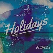 Dj Dimixer Holidays