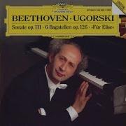 6 Bagatelles Op 126 Iv Presto Anatol Ugorski