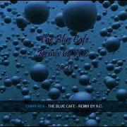 Blue Cafe Remix