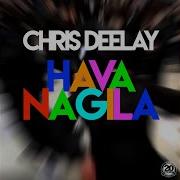 Hava Nagila Extended Mix Chris Deelay