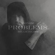 Eminem Billie Eilish Problems 2023