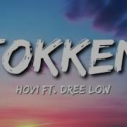 Dree Low Tokken Feat Dree Low