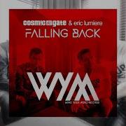 Cosmic Gate Eric Lumiere Falling Back Extended Mix