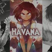 Nightcore Havana X Mi Gente X Shape Of You Switching Vocals