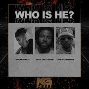 Who Is He Feat Sage The Gemini Chris O Bannon