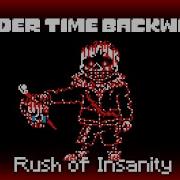 Murder Time Backwards Phase 1 5 Rush Of Insanity