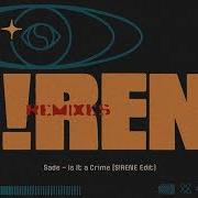 Sade Is It A Crime S Rene Edit