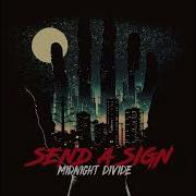 Midnight Divide Send A Sign