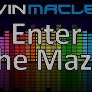 Enter The Maze Kevin Macleod