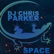 Dj Chris Parker Space