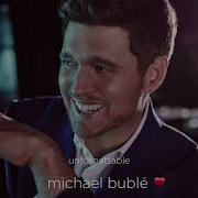 Unforgettable Michael Bublé