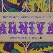 Carnival Feat X Tof Timmy Trumpet Mattn Wolfpack