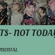 Bts Not Today Минус