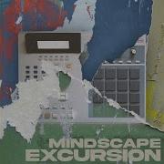 Excursion Mindscape