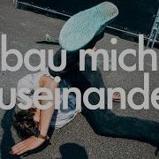 Bau Mich Auseinander