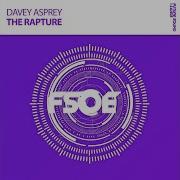The Rapture Extended Mix Davey Asprey