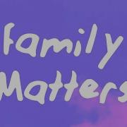 All That Matters Is Family