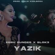 Ebru Gündeş X Blok3 I Kimize De Yazık Gençliğimize Yazık Prod Melih Kızılboğa Yazık