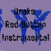 Drake Red Button Instrumental I Scary Hours 3 Nesti Beats