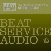 Not This Time Beat Service Neev Kennedy