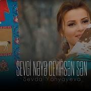 Sevgi Neye Deyirsen Sen