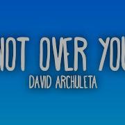 David Archuleta A Little Too Not Over You Official Video David Archuleta