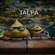 Sighter Blazy Pompeii Talpa Remix