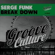 Serge Funk Break Down Original Mix