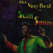 Slim Smith Can T Sleep Without It