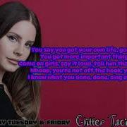 Be Aggressive Lana Del Rey
