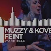 Muzzy Koven Feint Worth The Lie