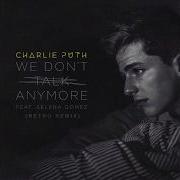 Charlie Puth We Don 039 T Talk Anymore Feat Selena Gomez Junge Junge Remix